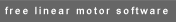 free linear motor software