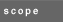 scope